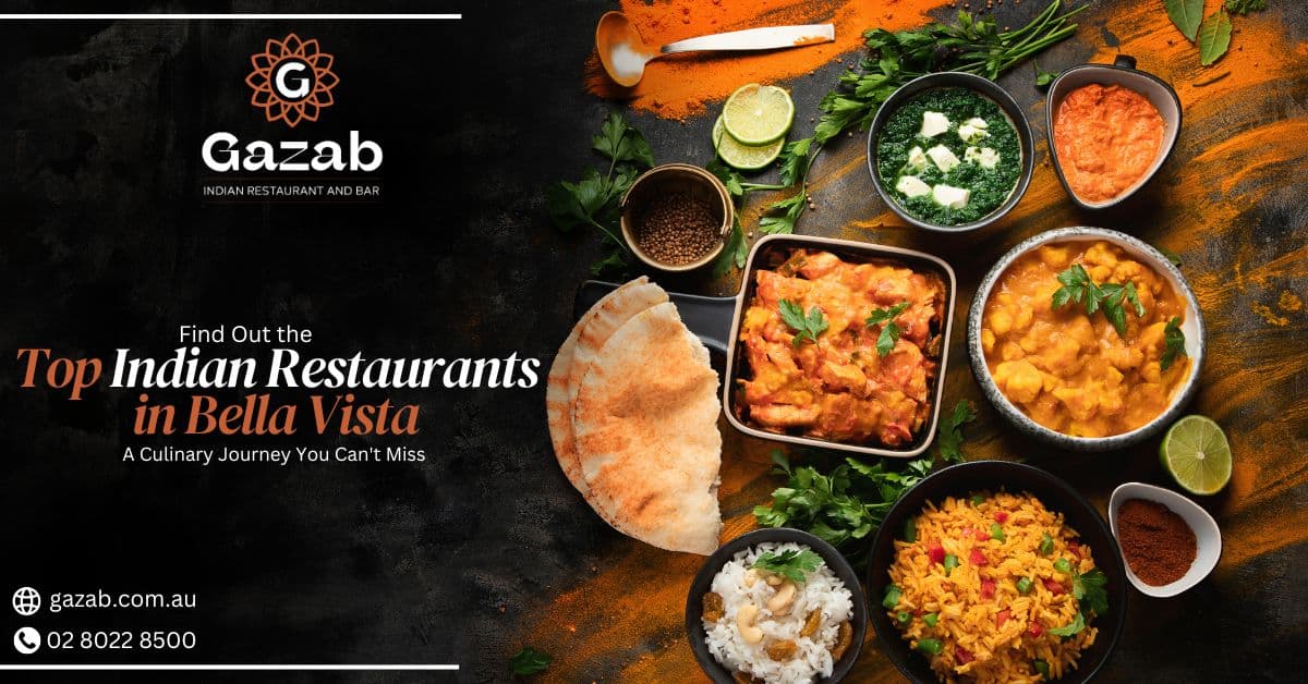Find out the Top Indian Restaurants in Bella Vista: A Culinary Journey You Can't Miss